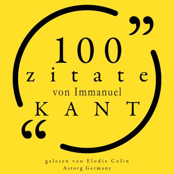 [German] - 100 Zitate von Immanuel Kant: Sammlung 100 Zitate
