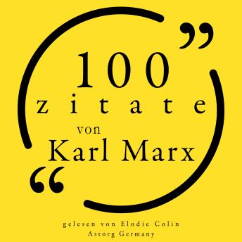 [German] - 100 Zitate von Karl Marx: Sammlung 100 Zitate
