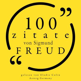 [German] - 100 Zitate von Sigmund Freud: Sammlung 100 Zitate