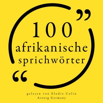 [German] - 100 afrikanische Sprichwörter: Sammlung 100 Zitate