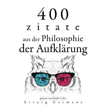 [German] - 400 Zitate aus der Philosophie der Aufklärung: Sammlung bester Zitate