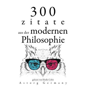 [German] - 300 Zitate aus der zeitgenössischen Philosophie: Sammlung bester Zitate