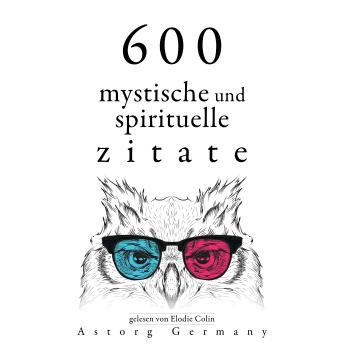 [German] - 600 mystische und spirituelle Zitate: Sammlung bester Zitate