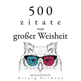 [German] - 500 Zitate von großer Weisheit: Sammlung bester Zitate