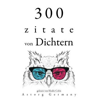 [German] - 300 Zitate von Dichtern: Sammlung bester Zitate