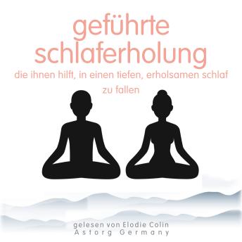 [German] - Geführte Schlaferholung, die Ihnen hilft, in einen tiefen, erholsamen Schlaf zu fallen: die beste Entspannung