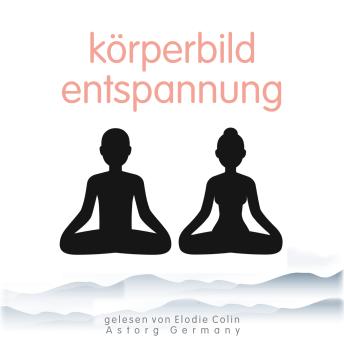 [German] - Körperbild-Entspannung: die beste Entspannung