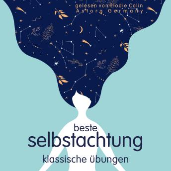 [German] - Beste Selbstachtung - klassische Übungen: die beste Entspannung