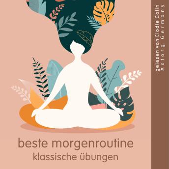 [German] - Beste Morgenroutine klassische Übungen: die beste Entspannung