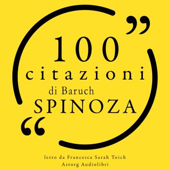 [Italian] - 100 citazioni di Baruch Spinoza: Le 100 citazioni di...