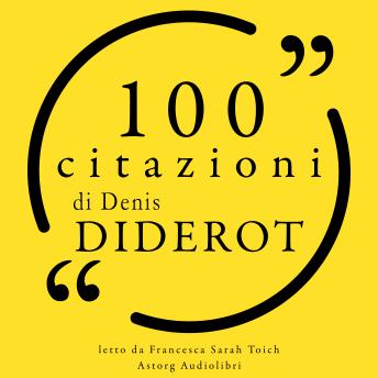 [Italian] - 100 citazioni di Denis Diderot: Le 100 citazioni di...