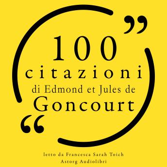 [Italian] - 100 citazioni di Edmond e Jules de Goncourt: Le 100 citazioni di...