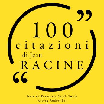 [Italian] - 100 citazioni di Jean Racine: Le 100 citazioni di...
