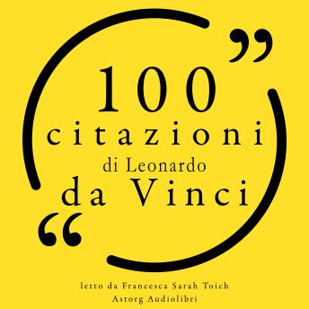 [Italian] - 100 citazioni di Leonardo da Vinci: Le 100 citazioni di...