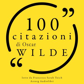 [Italian] - 100 citazioni di Oscar Wilde: Le 100 citazioni di...