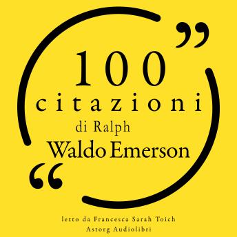 [Italian] - 100 citazioni Ralph Waldo Emerson: Le 100 citazioni di...