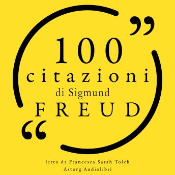 [Italian] - 100 citazioni di Sigmund Freud: Le 100 citazioni di... -- Sigmund Freud episode artwork