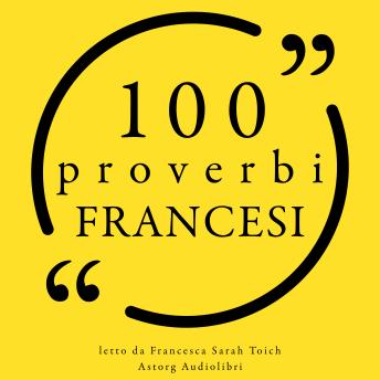[Italian] - 100 Proverbi francesi: Le 100 citazioni di...
