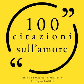 [Italian] - 100 Citazioni sull'amore: Le 100 citazioni di...