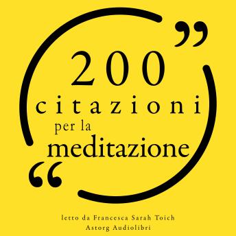 [Italian] - 200 citazioni per la meditazione: Le migliori citazioni