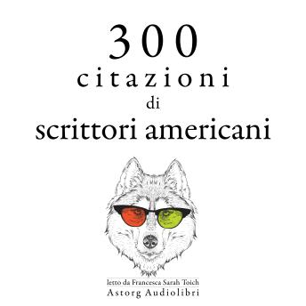 [Italian] - 300 citazioni di scrittori americani: Le migliori citazioni
