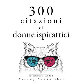 [Italian] - 300 citazioni di donne ispiratrici: Le migliori citazioni