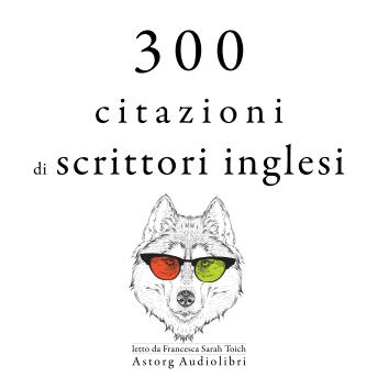 [Italian] - 300 citazioni di scrittori inglesi: Le migliori citazioni