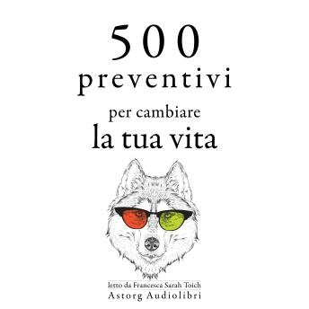 [Italian] - 500 citazioni per cambiare la tua vita: Le migliori citazioni