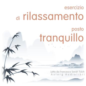[Italian] - Esercizio di rilassamento: Zona tranquilla: L'essenziale del rilassamento