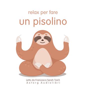 [Italian] - Relax per fare un pisolino: L'essenziale del rilassamento