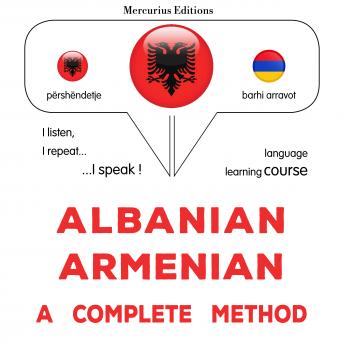 [Albanian] - Shqip - Armenisht: një metodë e plotë: Albanian - Armenian : a complete method