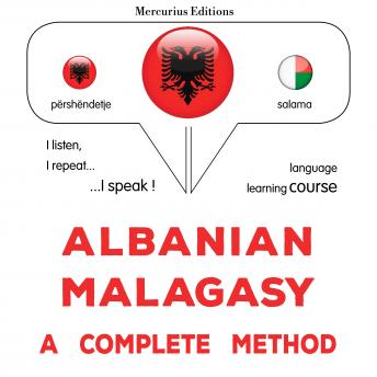 [Albanian] - Shqip - Malagasy: një metodë e plotë: Albanian - Malagasy : a complete method