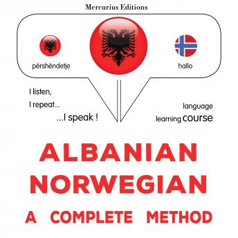 [Albanian] - Shqip - Norvegjisht: një metodë e plotë: Albanian - Norwegian : a complete method