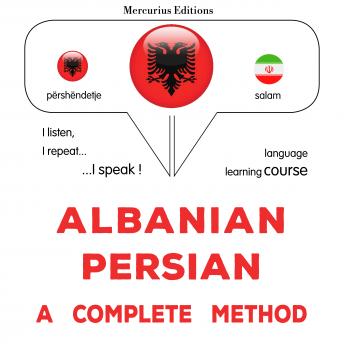 [Albanian] - Shqip - persisht: një metodë e plotë: Albanian - Persian : a complete method