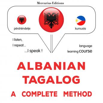 [Albanian] - Shqip - Tagalogisht: një metodë e plotë: Albanian - Tagalog : a complete method