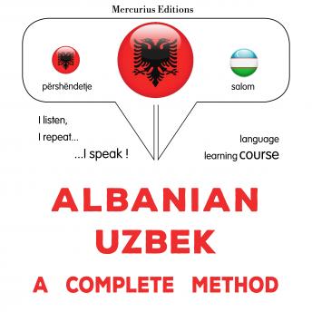 [Albanian] - Shqip - Uzbekisht: një metodë e plotë: Albanian - Uzbek : a complete method