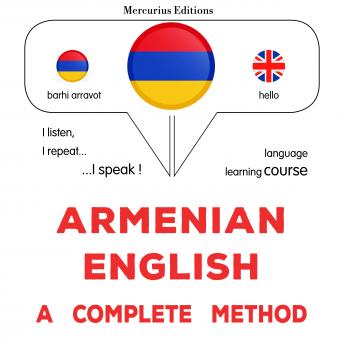 [Armenian] - հայերեն - անգլերեն. ամբողջական մեթոդ: Armenian - English : a complete method