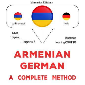 [Armenian] - Հայերեն - գերմաներեն. ամբողջական մեթոդ: Armenian - German : a complete method