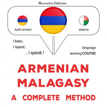 [Armenian] - հայերեն - մալագասերեն. ամբողջական մեթոդ: Armenian - Malagasy : a complete method