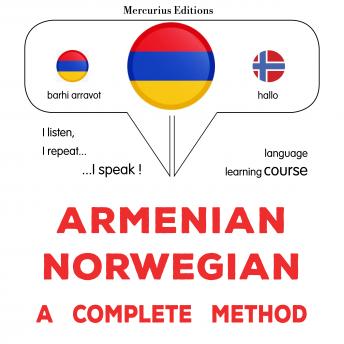 [Armenian] - հայերեն - նորվեգերեն. ամբողջական մեթոդ: Armenian - Norwegian : a complete method