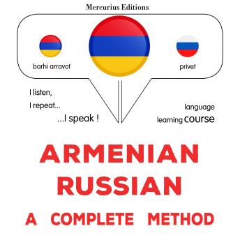 [Armenian] - Հայերեն - ռուսերեն. ամբողջական մեթոդ: Armenian - Russian : a complete method