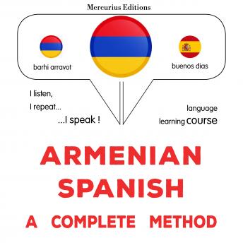[Armenian] - հայերեն - իսպաներեն. ամբողջական մեթոդ: Armenian - Spanish : a complete method