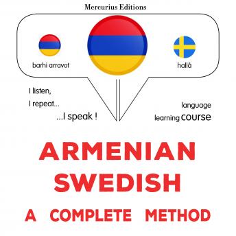 [Armenian] - հայերեն - շվեդերեն. ամբողջական մեթոդ: Armenian - Swedish : a complete method