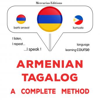 [Armenian] - հայերեն - տագալոգ. ամբողջական մեթոդ: Armenian - Tagalog : a complete method