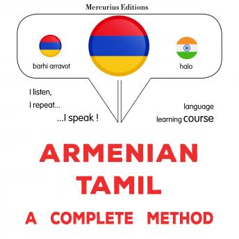 [Armenian] - հայերեն - թամիլերեն. ամբողջական մեթոդ: Armenian - Tamil : a complete method