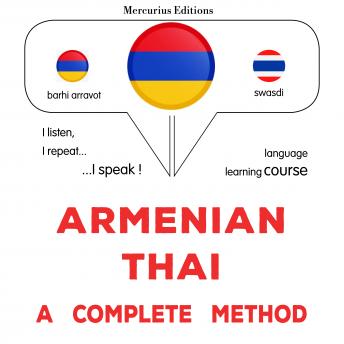 [Armenian] - հայերեն - թայերեն. ամբողջական մեթոդ: Armenian - Thai : a complete method