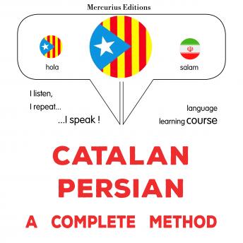 [Catalan] - Català - Persa : un mètode complet: Catalan - Persian : a complete method