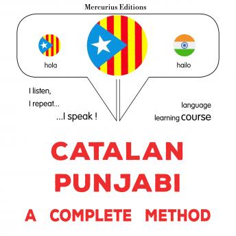 [Catalan] - Català - Panjabi : un mètode complet: Catalan - Punjabi : a complete method