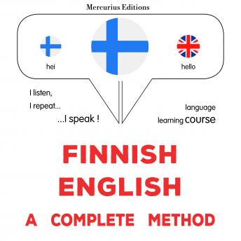 [Finnish] - suomi - englanti : täydellinen menetelmä: Finnish - English : a complete method