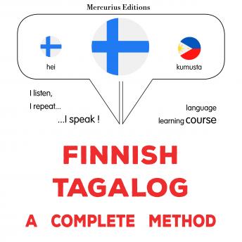 [Finnish] - suomi - tagalog : täydellinen menetelmä: Finnish - Tagalog : a complete method